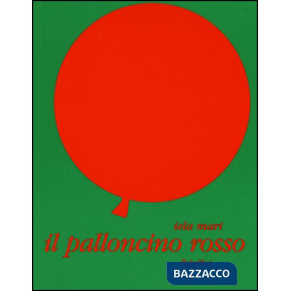 Palloncino rosso. Ediz. illustrata (Il)