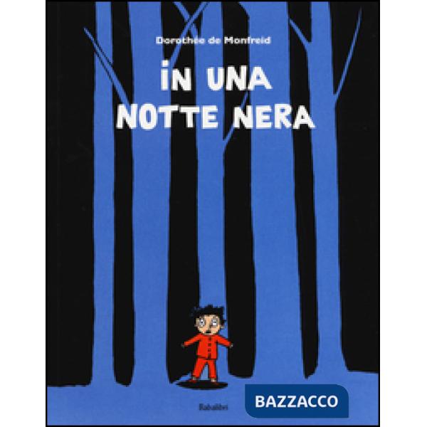 In una notte nera. Ediz. illustrata