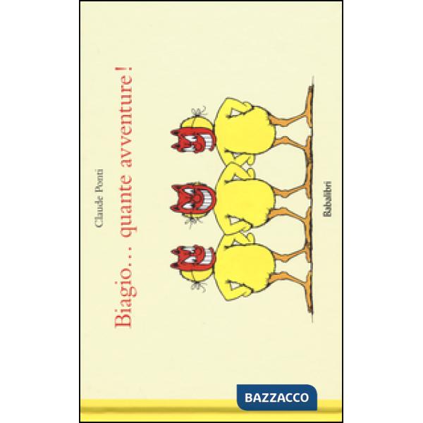 Biagio... quante avventure!