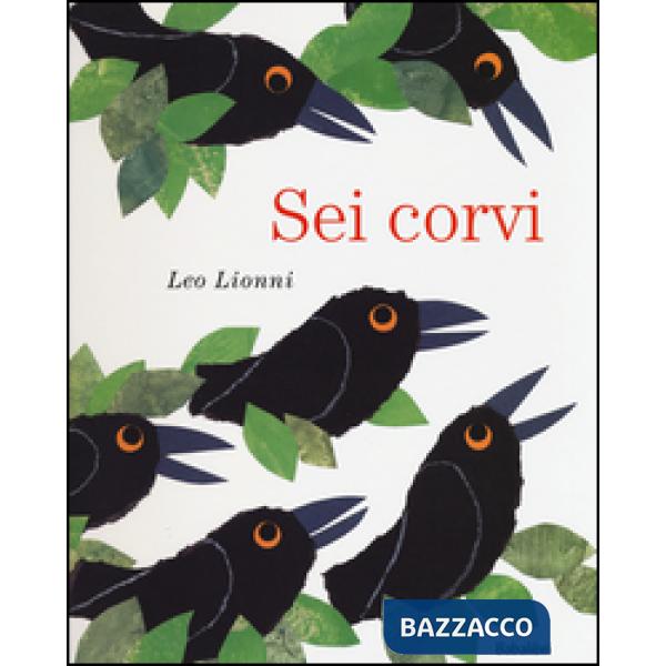 Sei corvi. Ediz. a colori