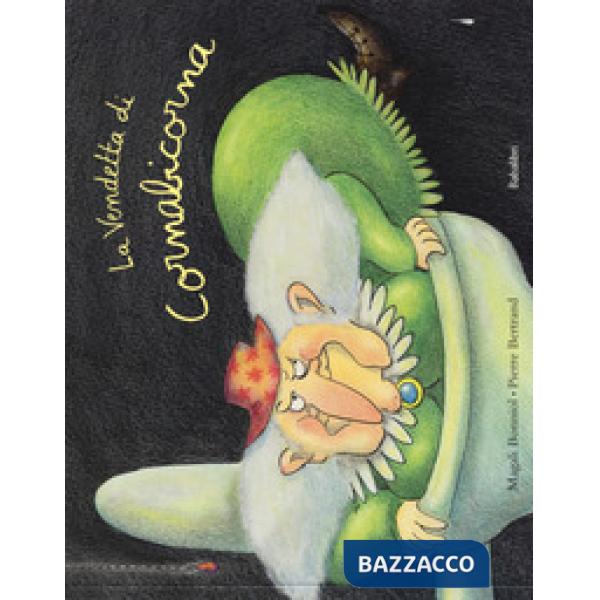 Vendetta di Cornabicorna. Ediz. a colori (La)