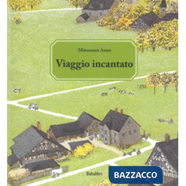 Viaggio incantato. Ediz. a colori