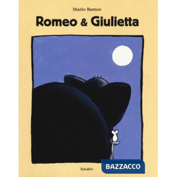 Romeo & Giulietta. Ediz. a colori