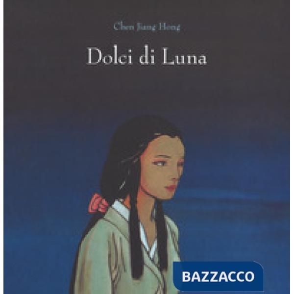 Dolci di luna. Ediz. a colori