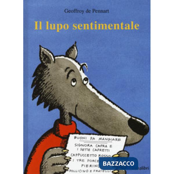 Lupo sentimentale. Ediz. a colori (Il)