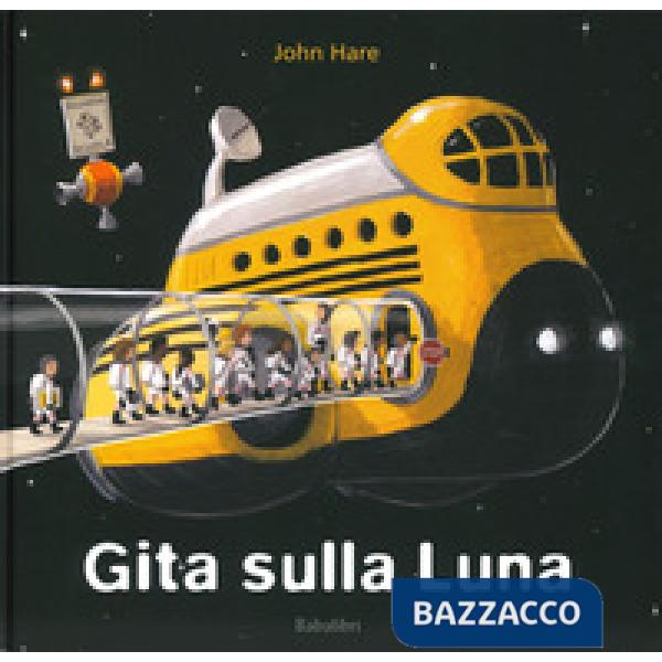Gita sulla luna. Ediz. a colori