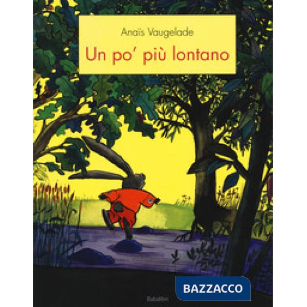 Un po' piu lontano. Ediz. a colori