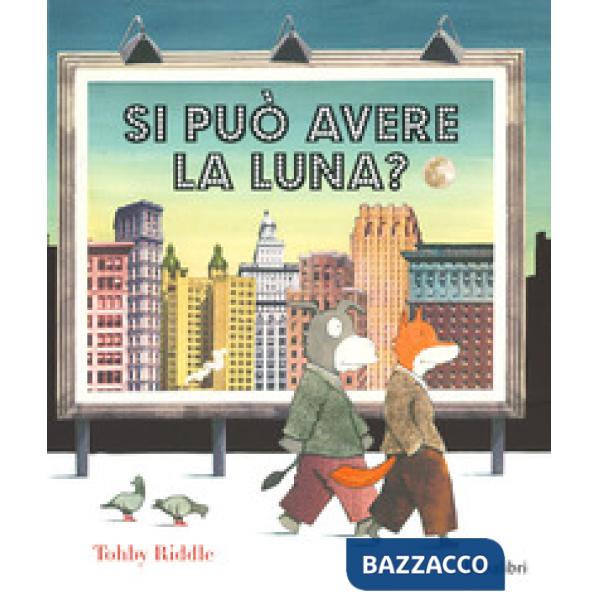 Si può avere la luna?