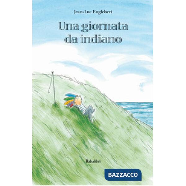 Giornata da indiano. Ediz. a colori (Una)