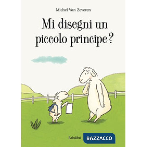 Mi disegni un piccolo principe? Ediz. a colori