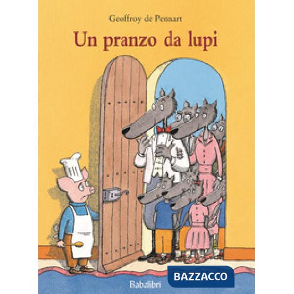 Pranzo da lupi. Ediz. a colori (Un)