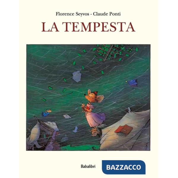 Tempesta. Ediz. illustrata (La)
