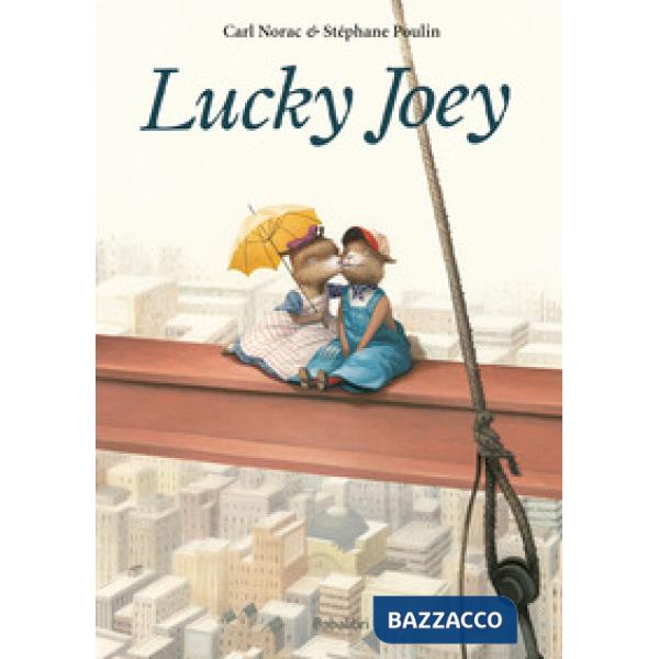 Lucky Joey. Ediz. a colori