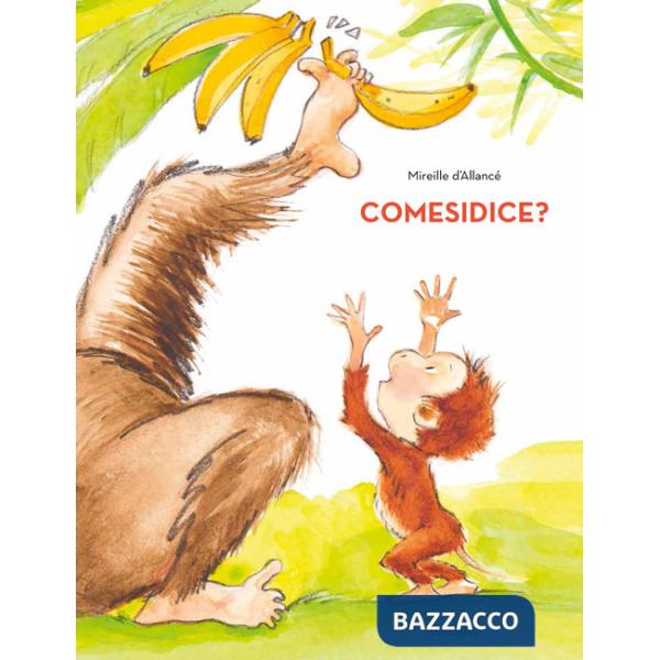 Comesidice? Ediz. a colori