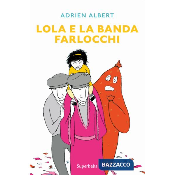 Lola e la banda farlocchi