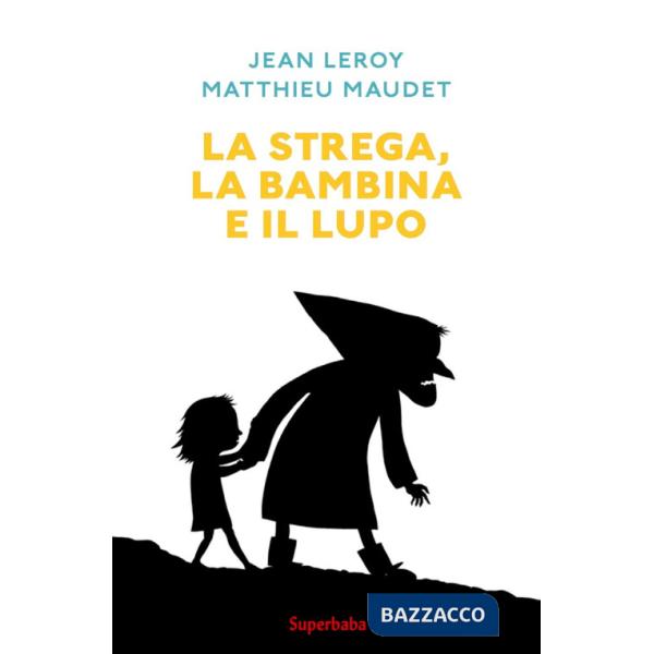 Strega, la bambina e il lupo (La)