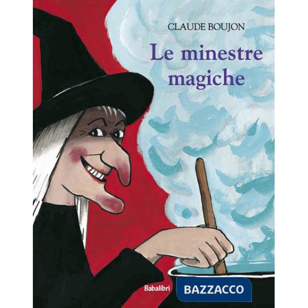 Minestre magiche. Ediz. a colori (Le)