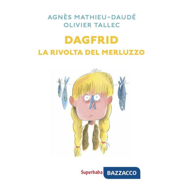 Dagfrid. La rivolta del merluzzo