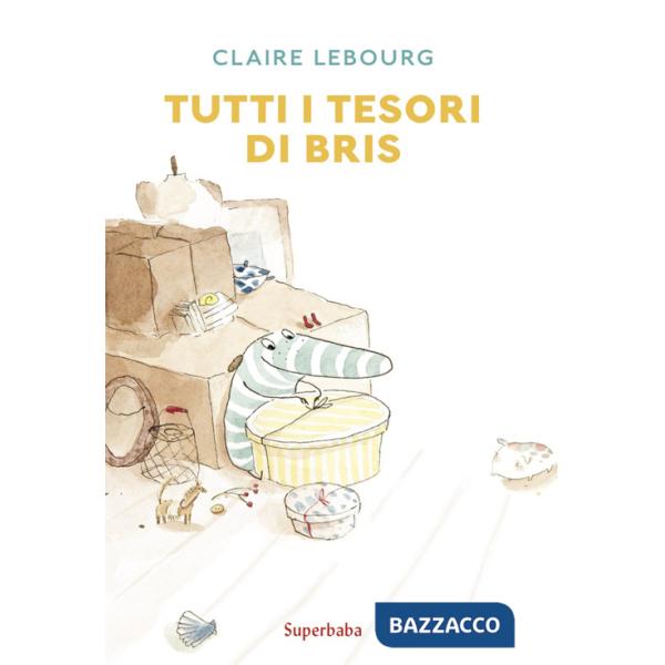 Tutti i tesori di Bris. Ediz. a colori