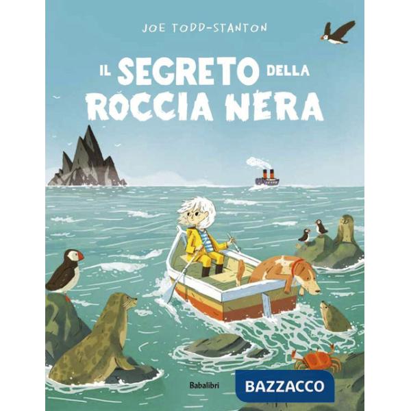 Segreto della roccia nera. Ediz. a colori (Il)