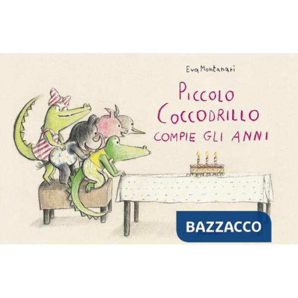 Piccolo coccodrillo compie gli anni. Ediz. a colori