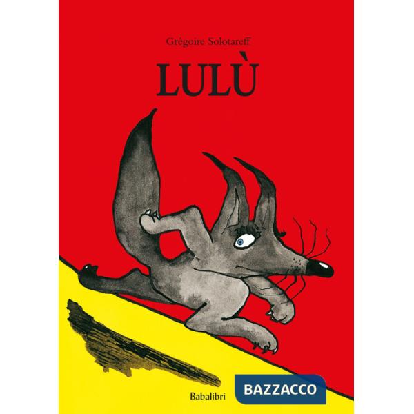 Lulù. Ediz. a colori