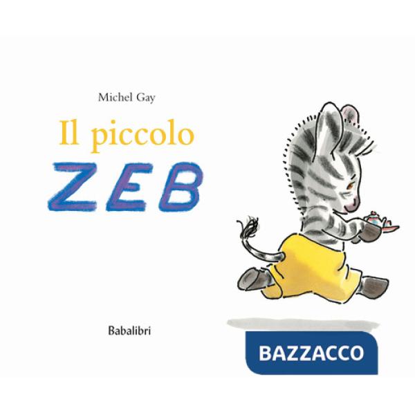 Piccolo Zeb. Ediz. a colori (Il)