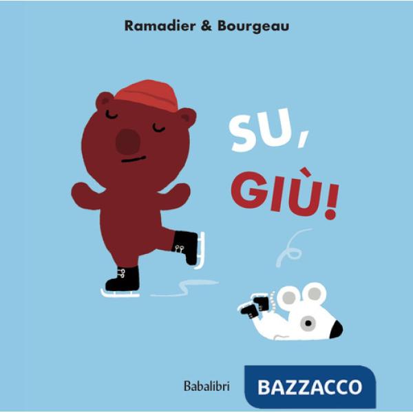 Su, giù! Ediz. illustrata
