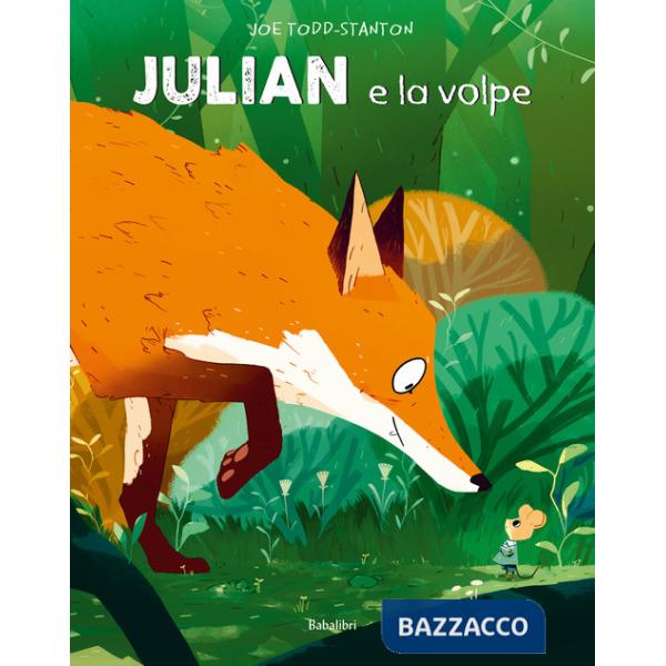 Julian e la volpe. Ediz. a colori