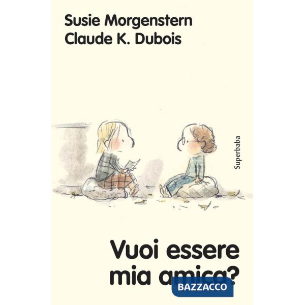 Vuoi essere mia amica? Ediz. a colori