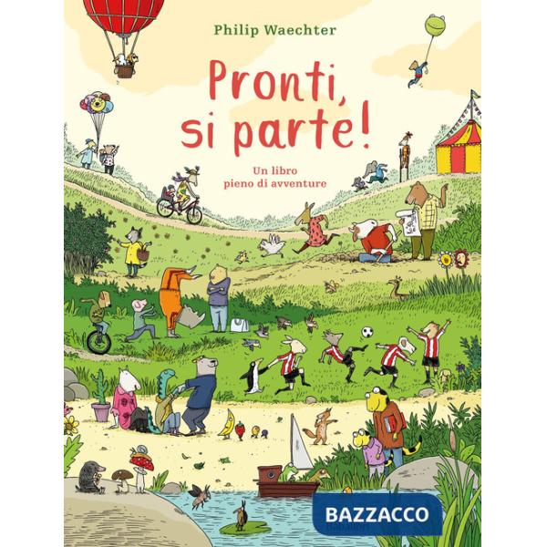 Pronti, si parte! Ediz. illustrata