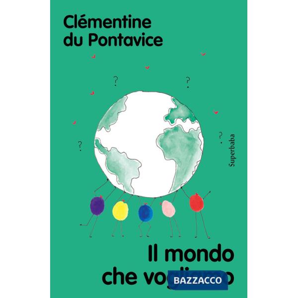 Mondo che vogliamo (Il)