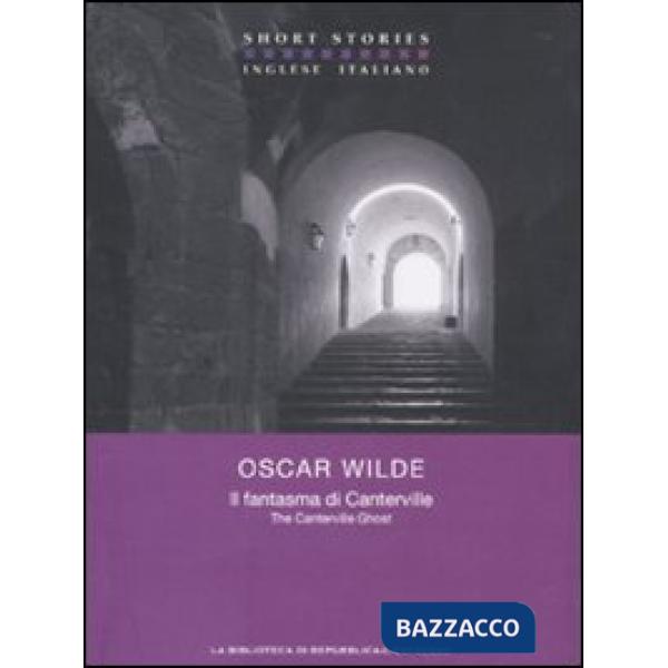 Fantasma di Canterville. Testo inglese a fronte (Il)