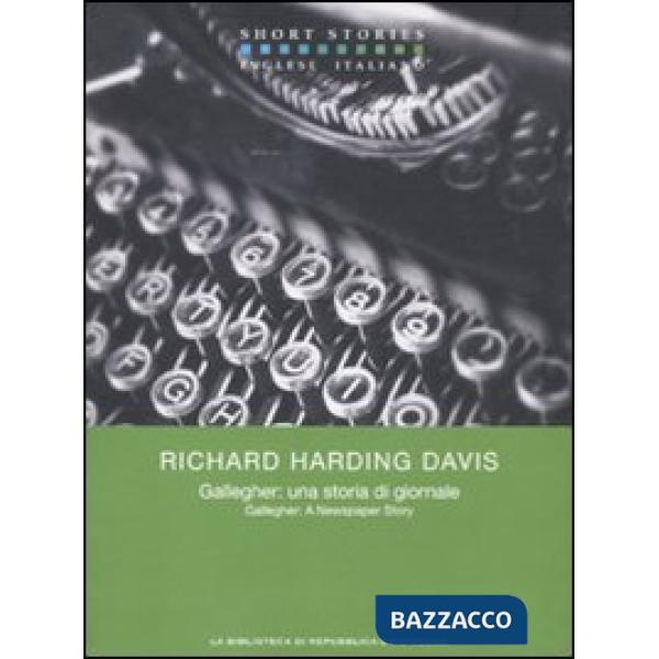 Gallegher: una storia di giornale. Testo inglese a fronte