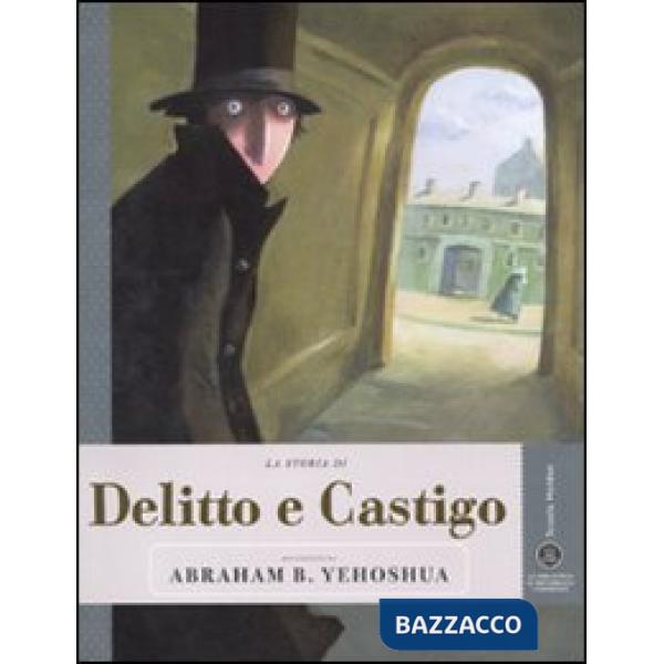 Storia di Delitto e castigo raccontata da Abraham B. Yehoshua (La)