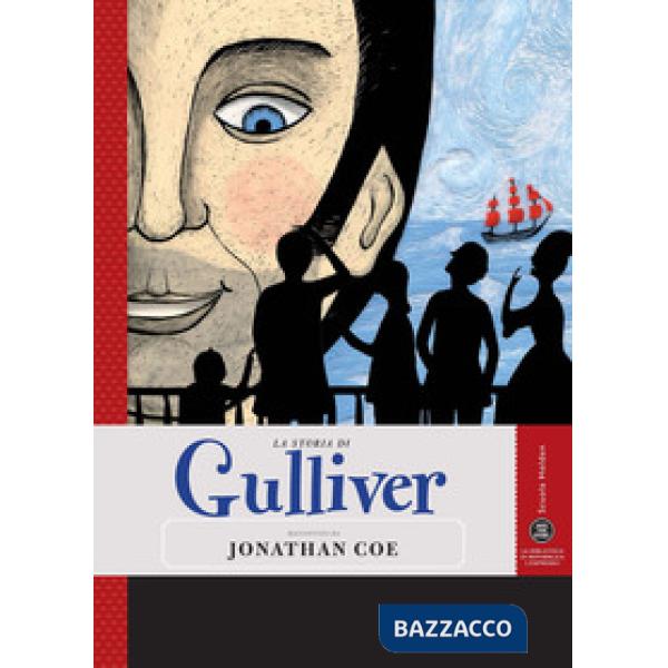 Storia di Gulliver raccontata da Jonathan Coe (La)