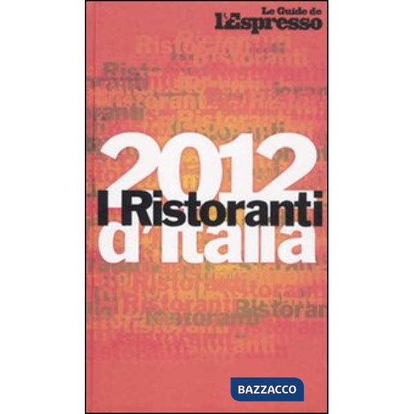 Ristoranti d'Italia 2012 (I)