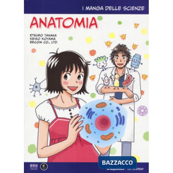 Anatomia. I manga delle scienze. Vol. 12