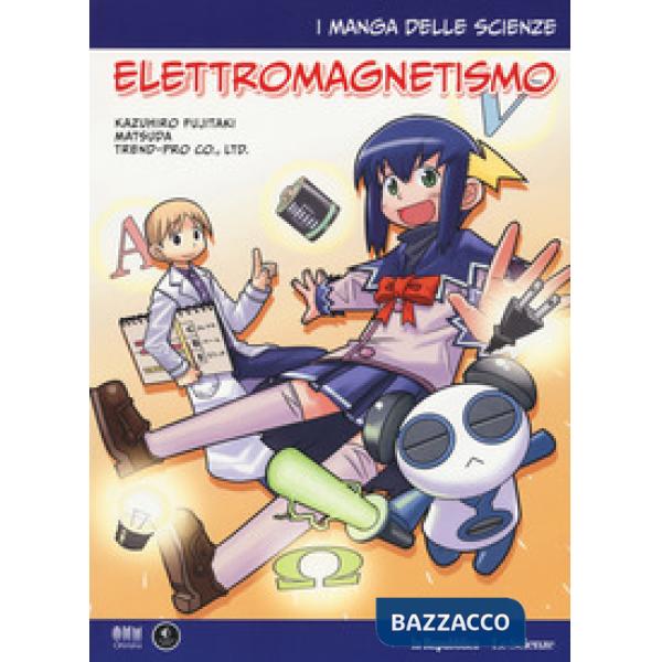 Elettromagnetismo. I manga delle scienze. Vol. 8
