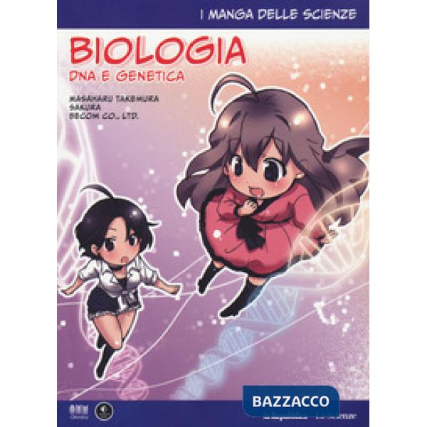 Biologia: DNA e genetica. I manga delle scienze. Vol. 4