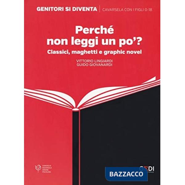 Perché non leggi un po'? Classici, maghetti e graphic novel