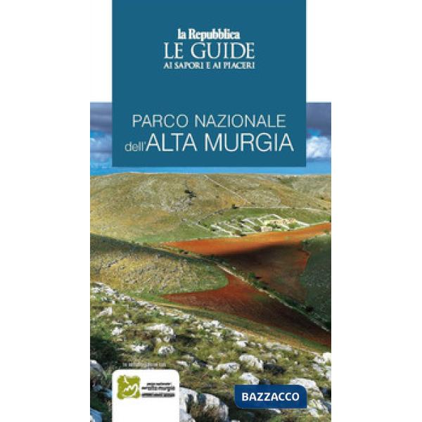 Parco naturale dell'Alta Murgia. Le guide ai sapori e ai piaceri