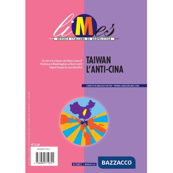 Limes. Rivista italiana di geopolitica (2021). Vol. 9: Taiwan l'anti-Cina