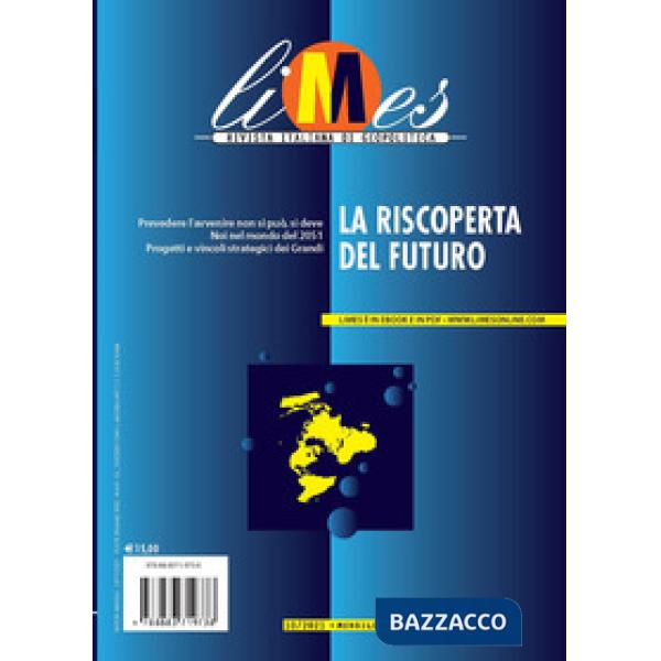 Limes. Rivista italiana di geopolitica (2021). Vol. 10: La riscoperta del futuro