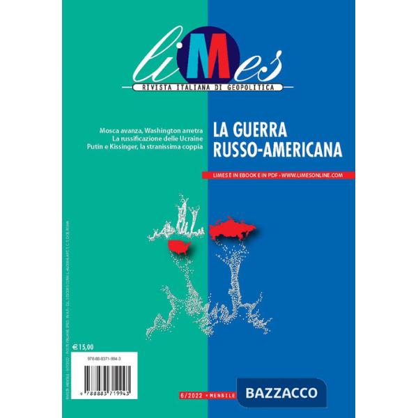 Limes. Rivista italiana di geopolitica (2022). Vol. 6: La guerra russo-americana