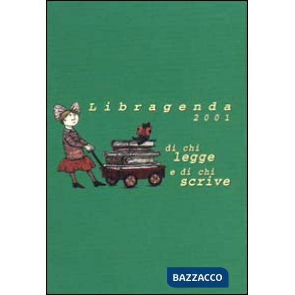 Libragenda 2001. Di chi legge e di chi scrive