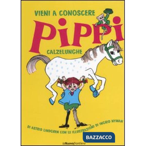 Vieni a conoscere Pippi Calzelunghe
