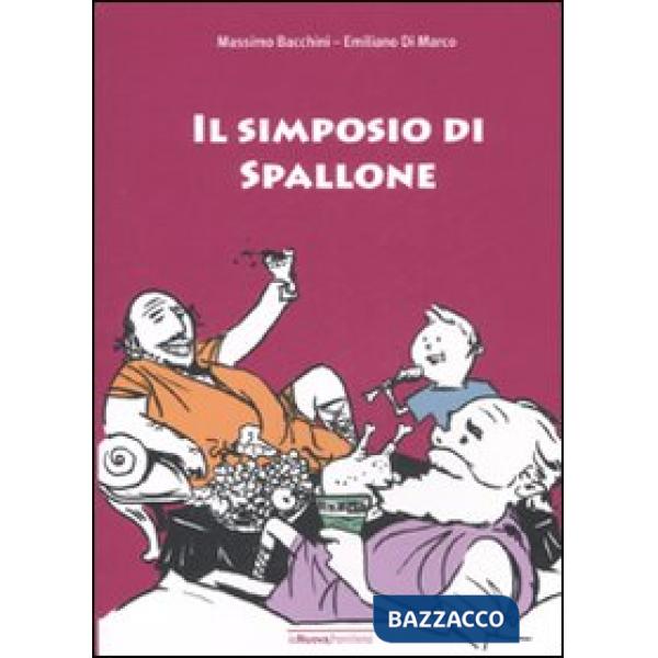 Simposio di Spallone. Ediz. illustrata (Il)
