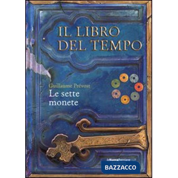 Sette monete. Il libro del tempo (Le). Vol. 2