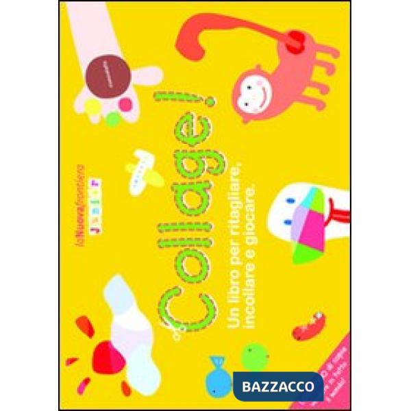 Collage! Ediz. illustrata